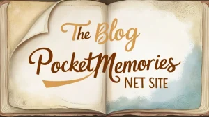 the blog PocketMemoriesNet site